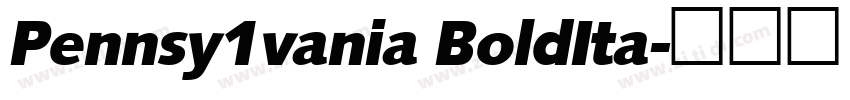 Pennsy1vania BoldIta字体转换